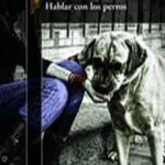 hablar con los perros