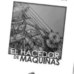 el hacedor de maquinas