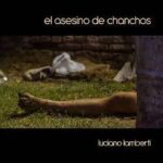 El asesino de chanchos (Luciano Lamberti)