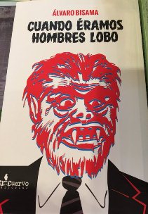 cuando eramos hombres lobo